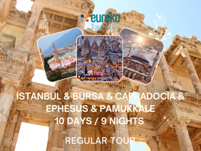 10 DAYS ITINERARY ISTANBUL & BURSA & CAPPADOCIA & EPHESUS & PAMUKKALE REGULAR TOUR