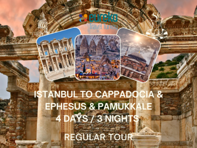 4 DAYS ITINERARY ISTANBUL TO CAPPADOCIA & EPHESUS & PAMUKKALE REGULAR TOUR