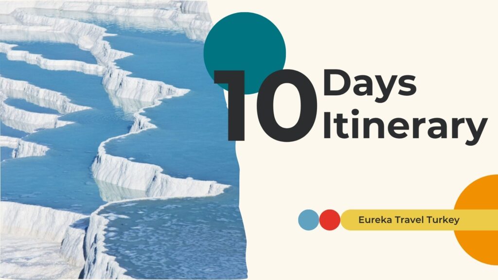 10 day turkey itinerary by Eureka Travel